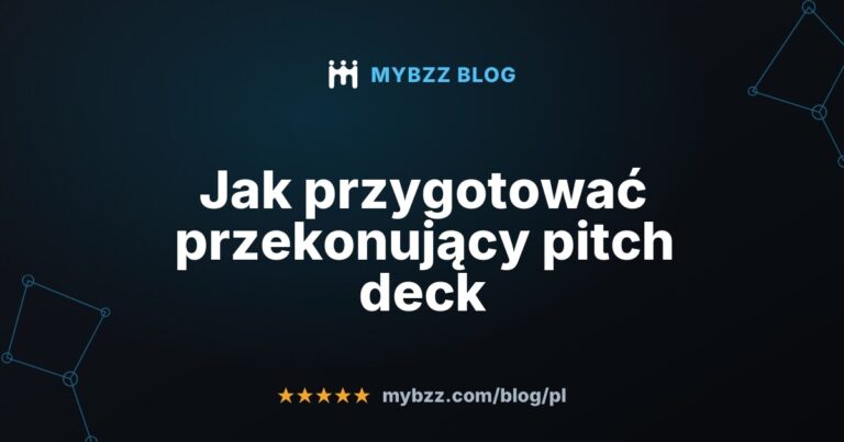 Jak przygotować przekonujący pitch deck