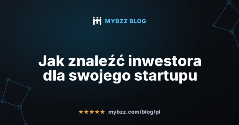 Jak znaleźć inwestora dla swojego startupu