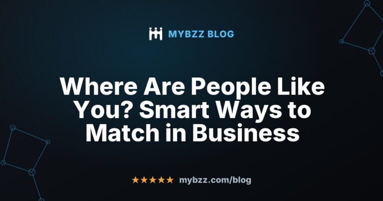 Where Are People Like You? Smart Ways to Match in Business