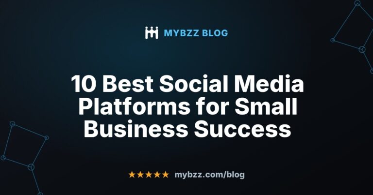10 Best Social Media Platforms for Small Business Success