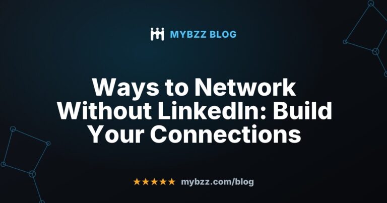 Ways to Network Without LinkedIn: Build Your Connections