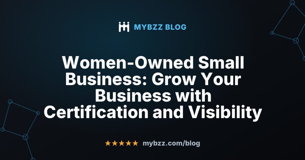 Women-Owned Small Business: Grow Your Business with Certification and Visibility