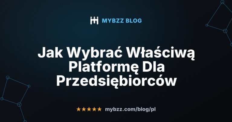 Jak Wybrać Właściwą Platformę Dla Przedsiębiorców
