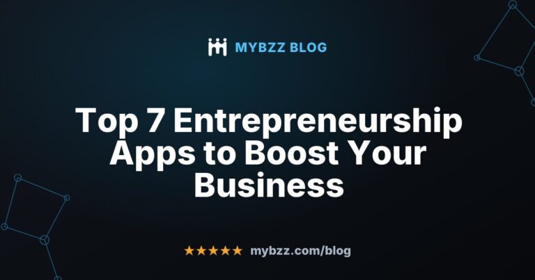 Top 7 Entrepreneurship Apps to Boost Your Business