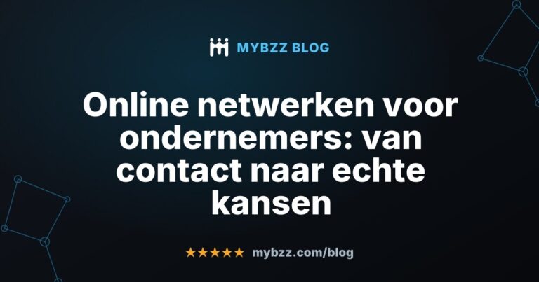 Online netwerken voor ondernemers: van contact naar echte kansen