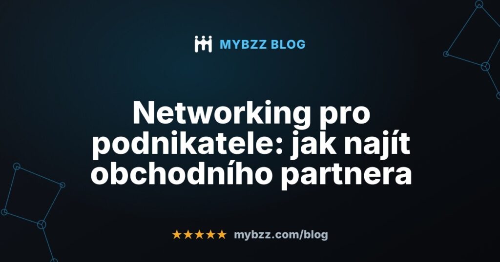 Networking pro podnikatele: jak najít obchodního partnera