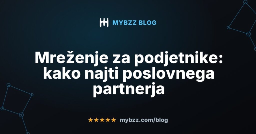 Mreženje za podjetnike: kako najti poslovnega partnerja