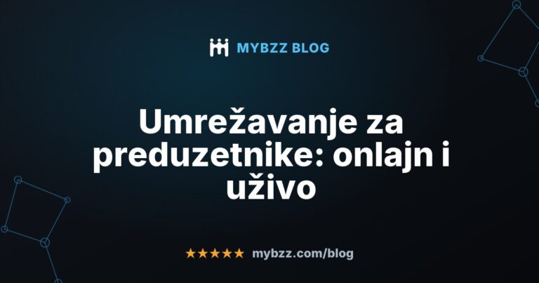 Umrežavanje za preduzetnike: onlajn i uživo