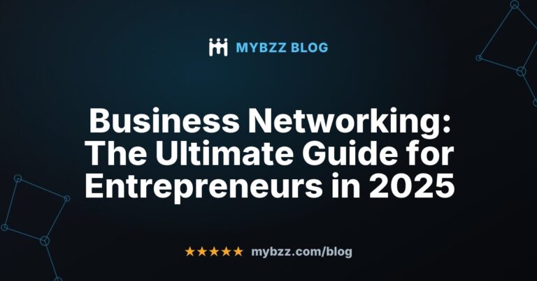 Business Networking: The Ultimate Guide for Entrepreneurs in 2025