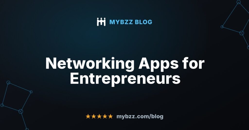 Networking Apps for Entrepreneurs
