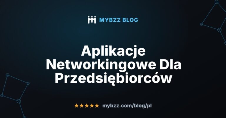 Aplikacje Networkingowe Dla Przedsiębiorców