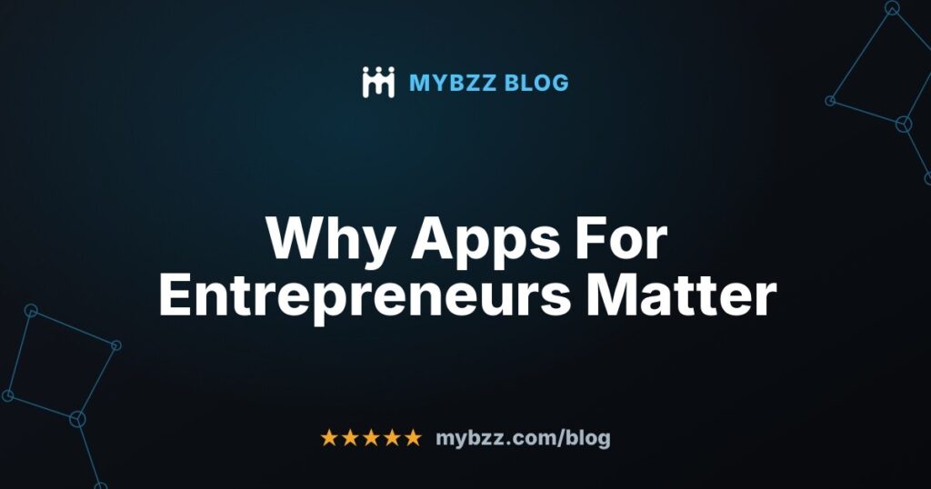 Why Apps For Entrepreneurs Matter
