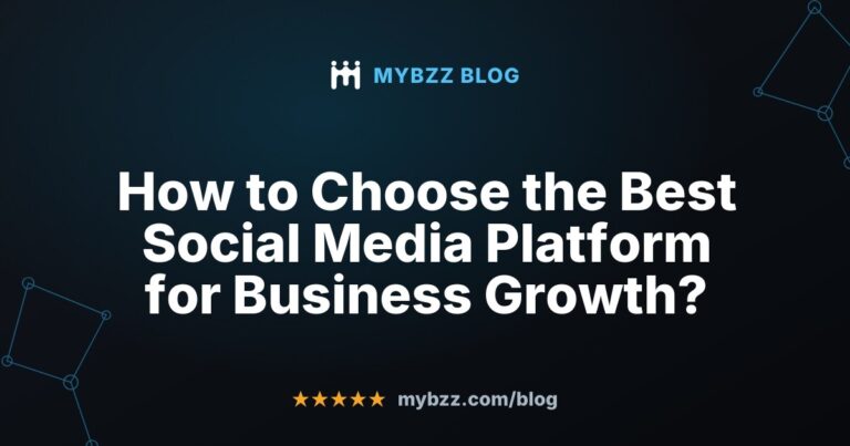 How to Choose the Best Social Media Platform for Business Growth?