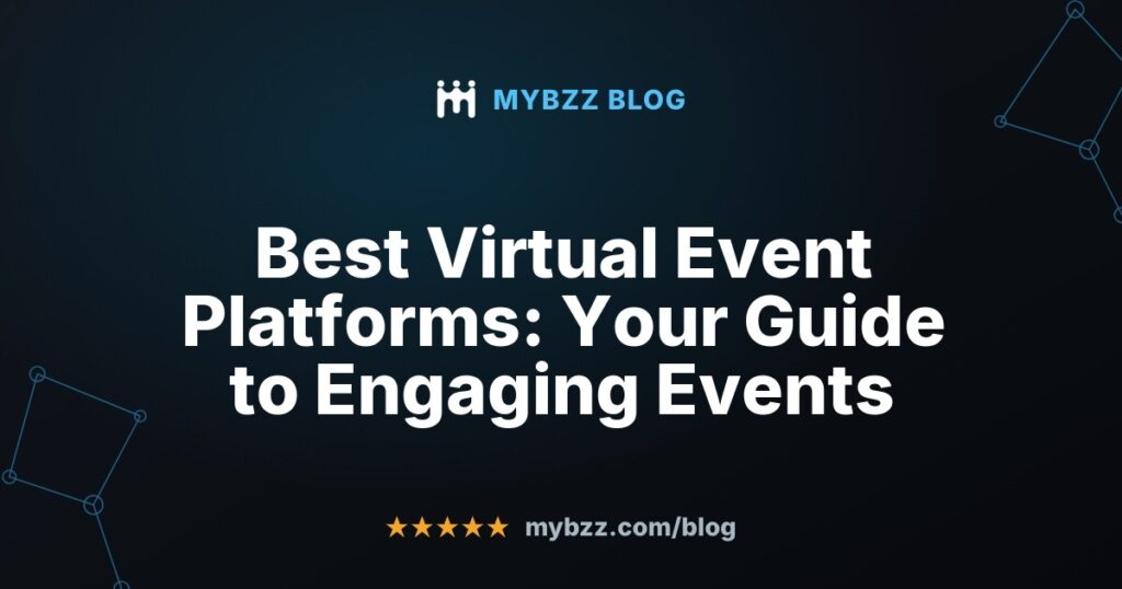 Best Virtual Event Platforms: Your Guide to Engaging Events