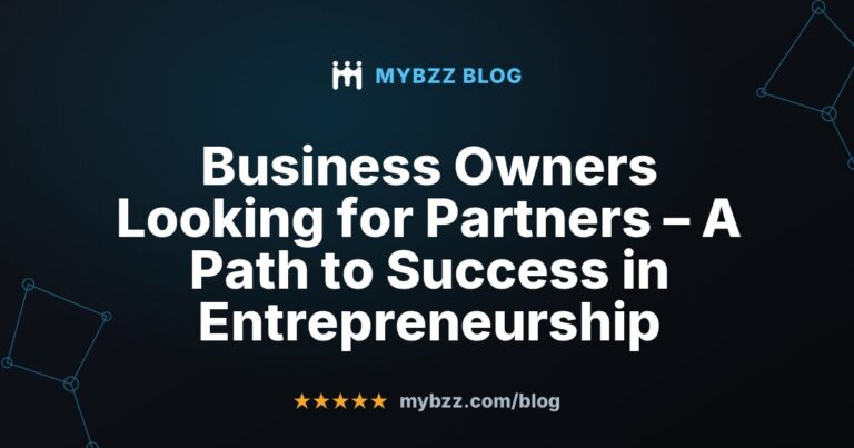 Business Owners Looking for Partners – A Path to Success in Entrepreneurship