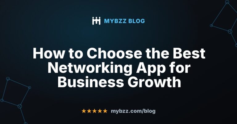 How to Choose the Best Networking App for Business Growth