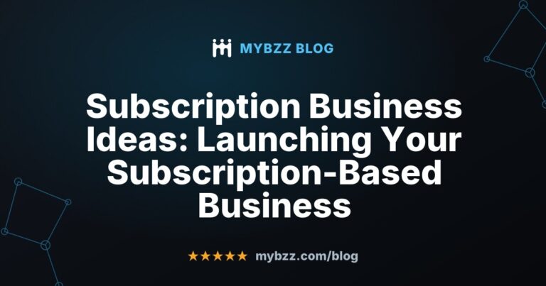 Subscription Business Ideas: Launching Your Subscription-Based Business