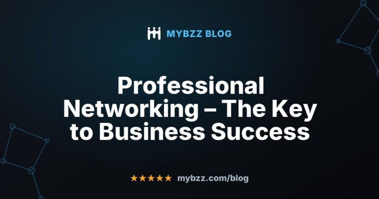Professional Networking – The Key to Business Success