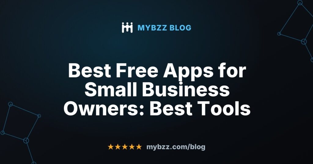 Best Free Apps for Small Business Owners: Best Tools
