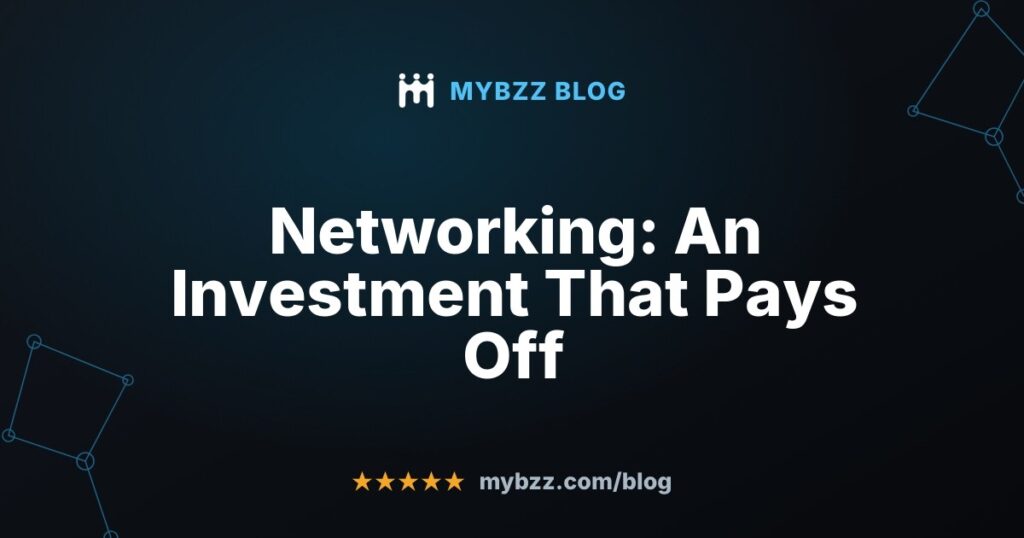 Networking: An Investment That Pays Off