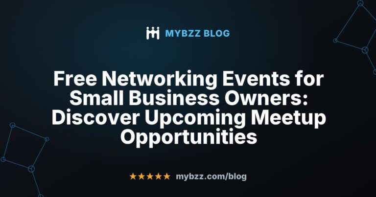 Free Networking Events for Small Business Owners: Discover Upcoming Meetup Opportunities