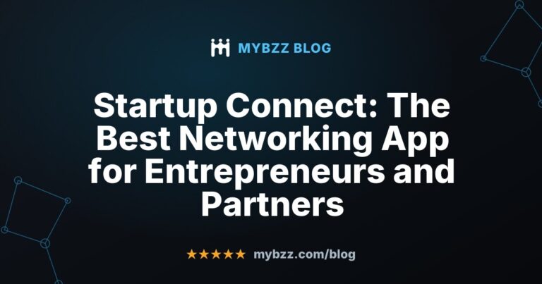 Startup Connect: The Best Networking App for Entrepreneurs and Partners