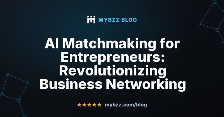 AI Matchmaking for Entrepreneurs: Revolutionizing Business Networking