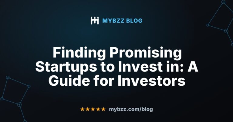 Finding Promising Startups to Invest in: A Guide for Investors