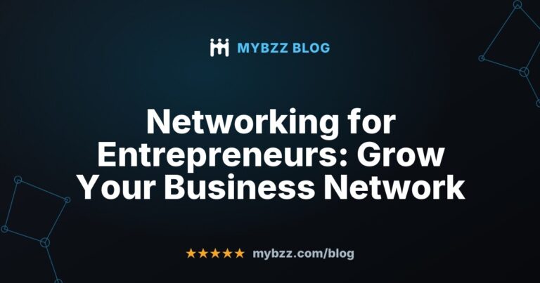 Networking for Entrepreneurs: Grow Your Business Network