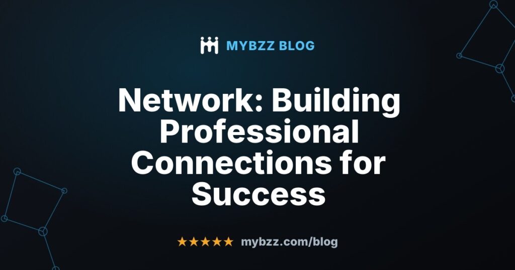 Network: Building Professional Connections for Success