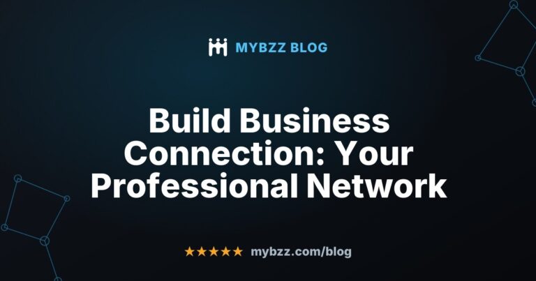 Build Business Connection: Your Professional Network