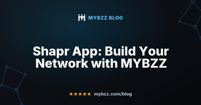 Shapr App: Build Your Network with MYBZZ