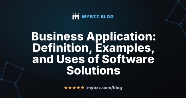Business Application: Definition, Examples, and Uses of Software Solutions