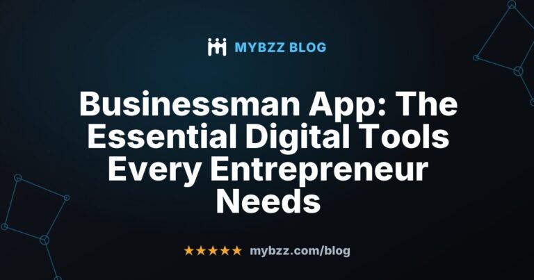Businessman App: The Essential Digital Tools Every Entrepreneur Needs