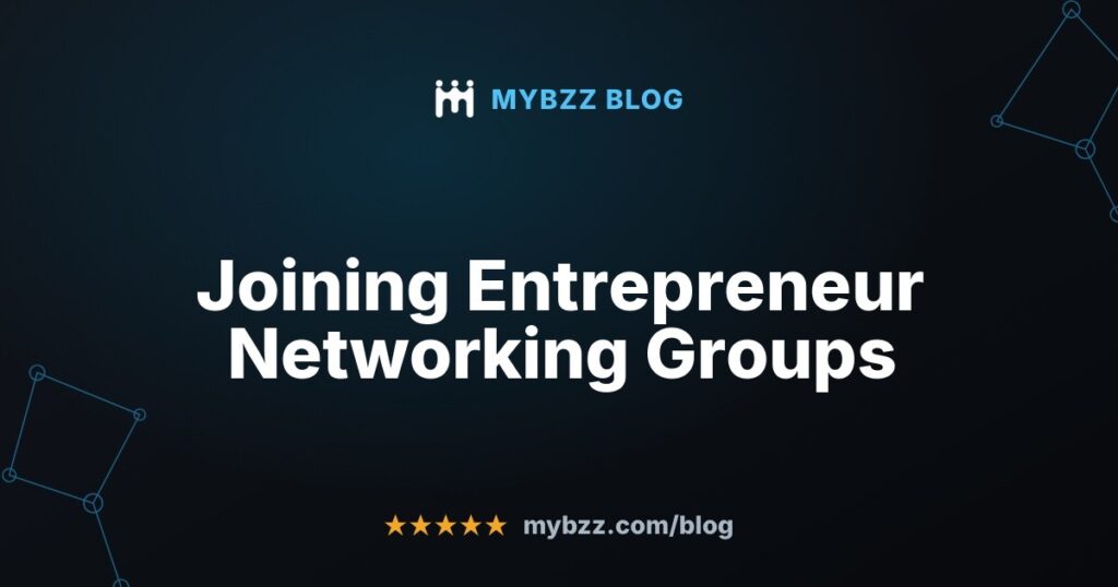 Joining Entrepreneur Networking Groups