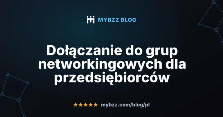 Dołączanie do grup networkingowych dla przedsiębiorców