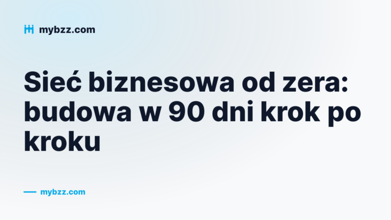 Okładka: plan budowy sieci biznesowej od zera w dziewięćdziesiąt dni