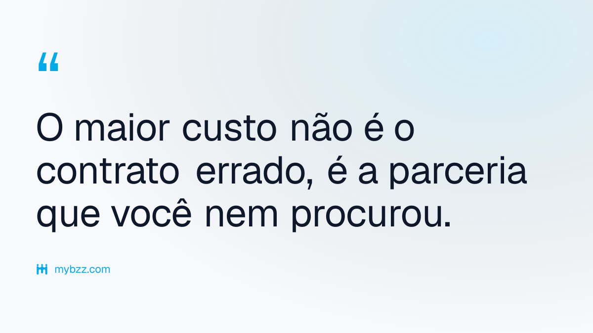 O maior custo não é o contrato errado, é a parceria que você nem procurou. - business collaboration opportunities