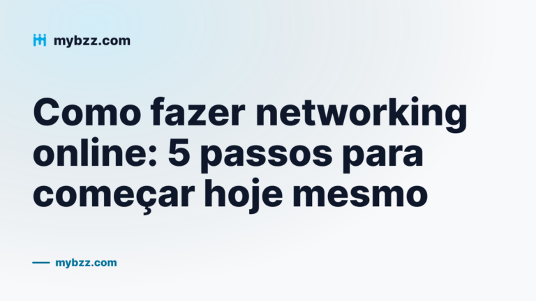 Como fazer networking online: 5 passos para começar hoje mesmo
