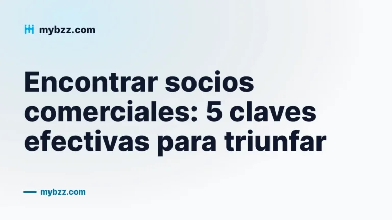 Encontrar socios comerciales: 5 claves efectivas para triunfar
