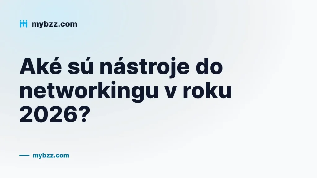 Aké sú nástroje do networkingu v roku 2026?