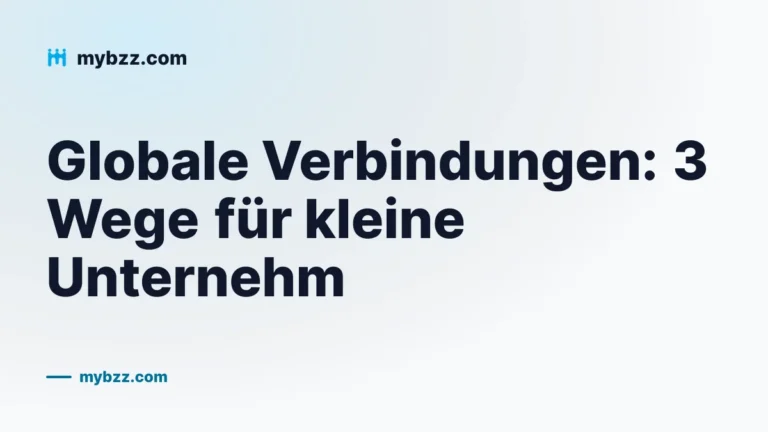 Globale Verbindungen: 3 Wege für kleine Unternehm