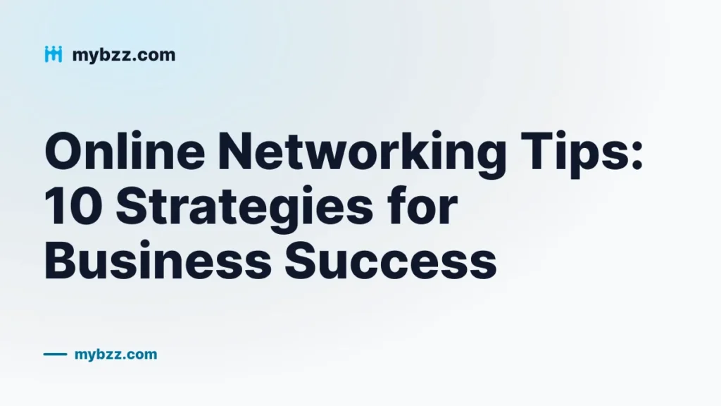 Online Networking Tips: 10 Strategies for Business Success