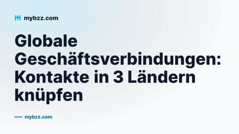 Globale Geschäftsverbindungen: Kontakte in 3 Ländern knüpfen