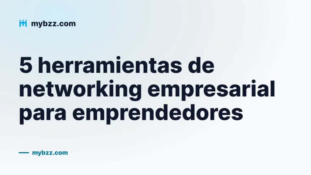 5 herramientas de networking empresarial para emprendedores