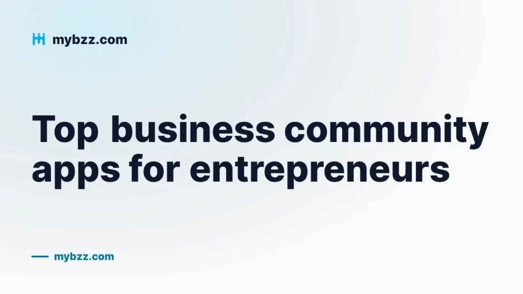 Top business community apps for entrepreneurs