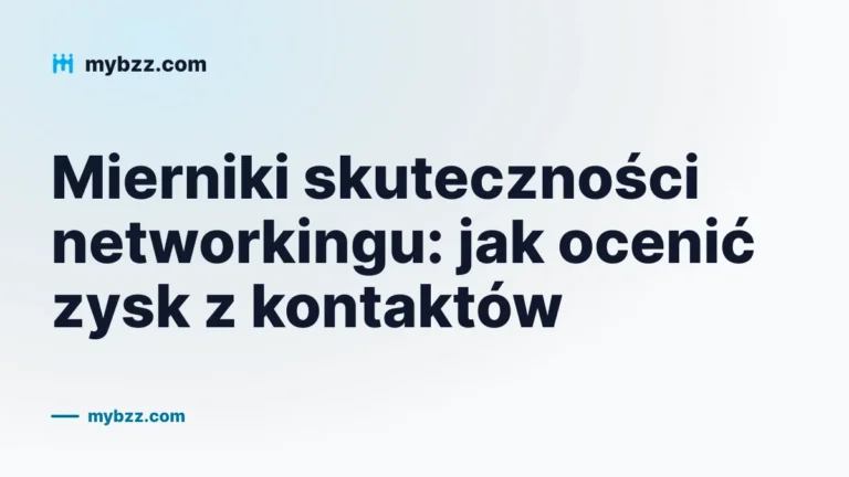 Mierniki skuteczności networkingu: jak ocenić zysk z kontaktów