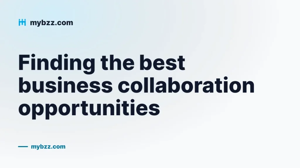 Finding the best business collaboration opportunities