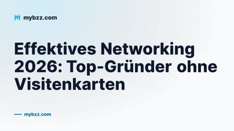 Effektives Networking 2026: Top-Gründer ohne Visitenkarten