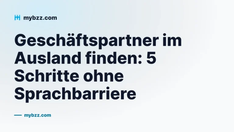 Geschäftspartner im Ausland finden: 5 Schritte ohne Sprachbarriere
